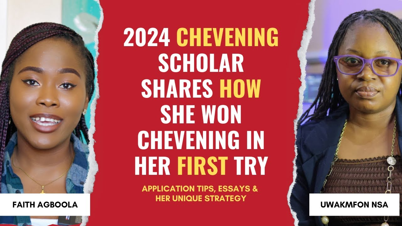 2024 Chevening Scholar talks Chevening Four Essays, Application, Choosing Universities/Courses