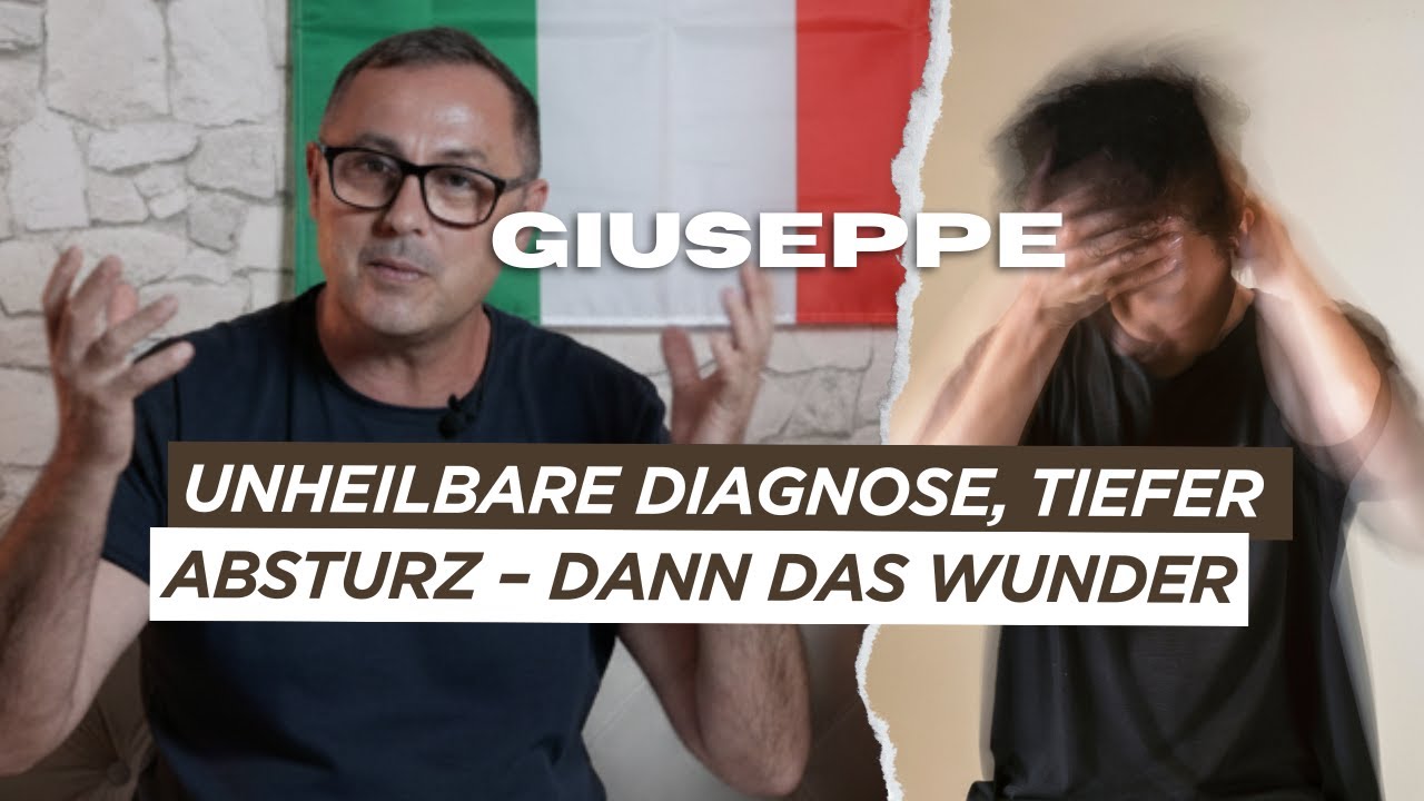 Unheilbare Diagnose, tiefer Absturz – dann das Wunder | Giuseppe | Zeugnis