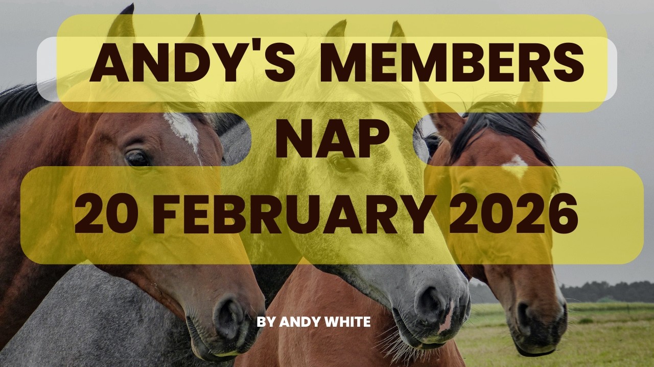 Members NAP and Next Best for Friday, 20th February, 2026