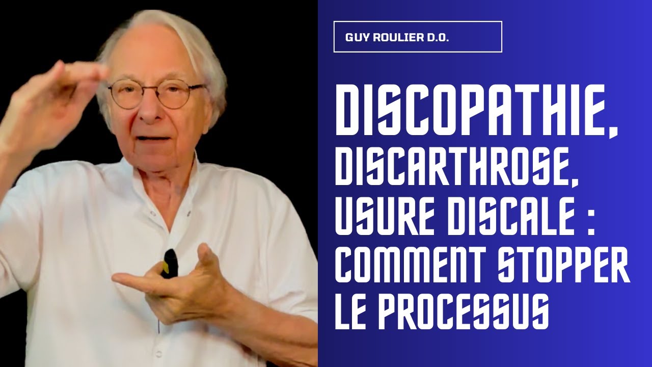 Vidéo Si vous avez une discopathie prenez votre santé vertébrale en main par Guy Roulier