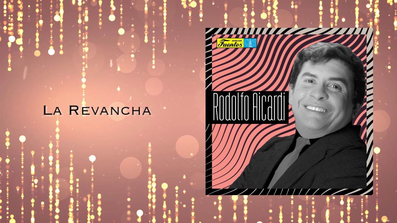La Revancha - Rodolfo Aicardi Y Su Tipica Ra7 (Audio Oficial) | Discos Fuentes