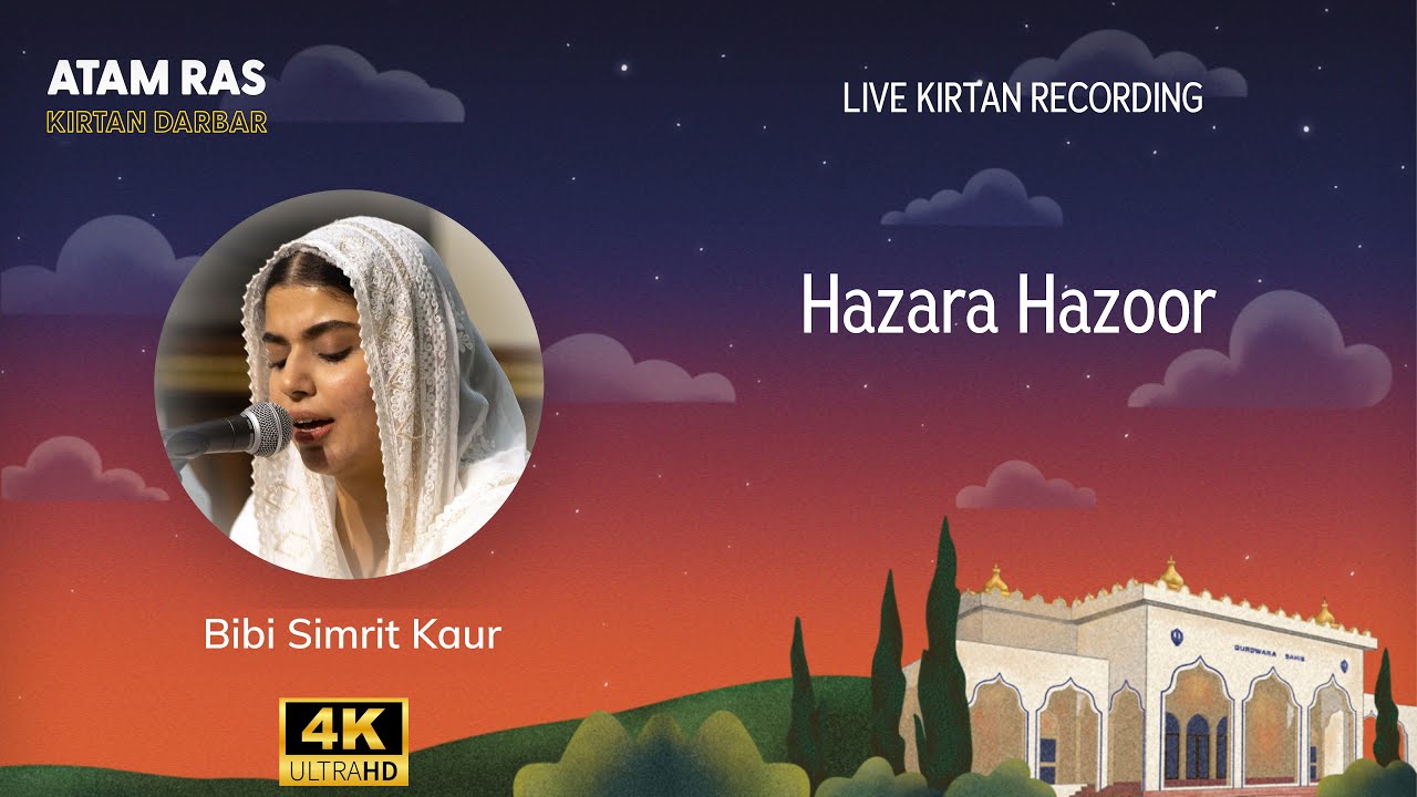 Bibi Simrit Kaur - Hazara Hazoor [Atam Ras 2024] [4K]