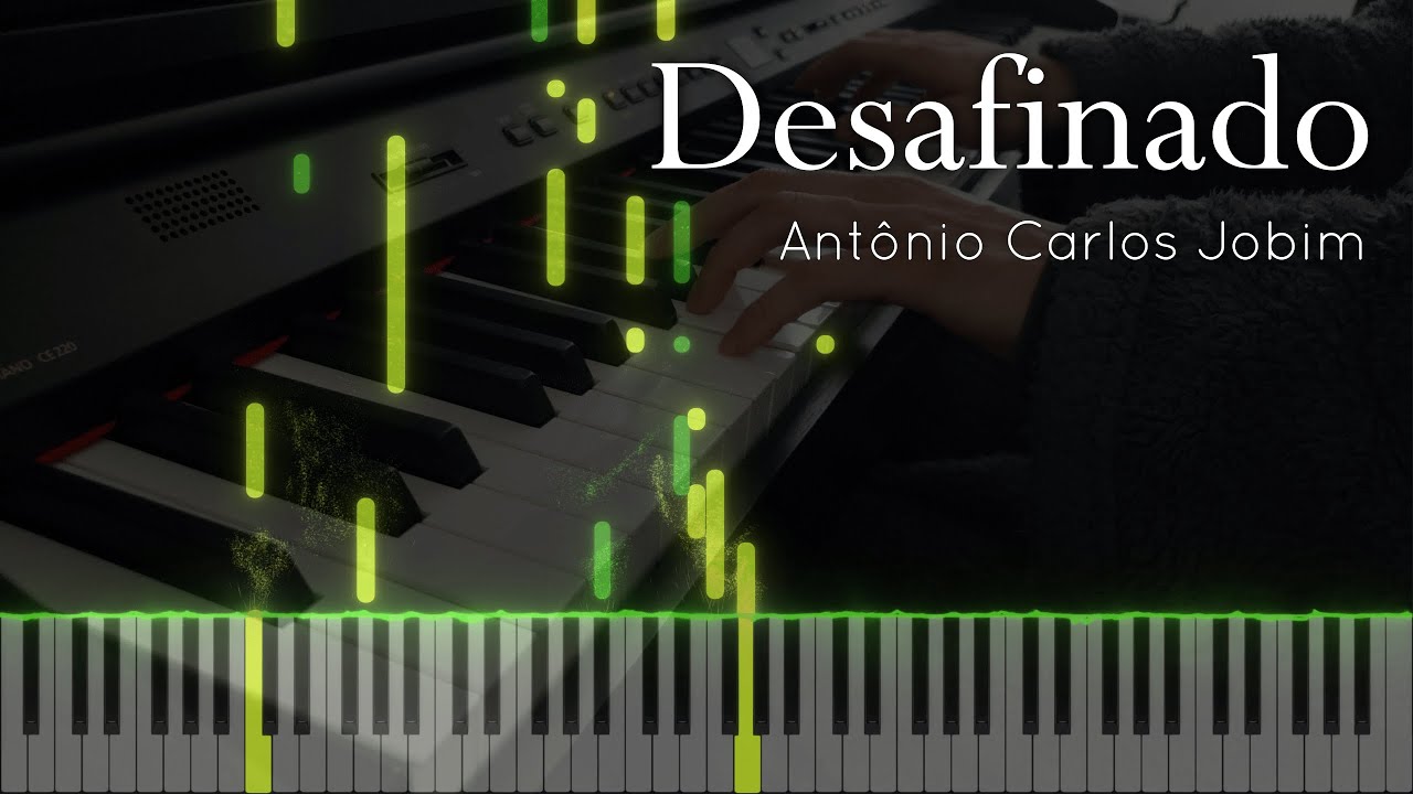 Desafinado | Antônio Carlos Jobim (Synthesia Piano Tutorial)