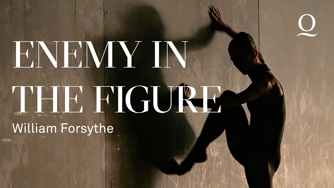 DREI MEISTER – DREI WERKE: Enemy in the Figure (William Forsythe)