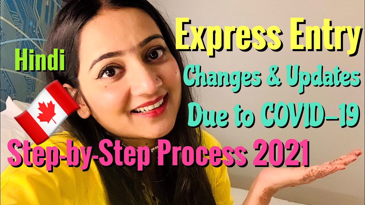 EXPRESS ENTRY CHANGES AND UPDATES DUE TO COVID-19 | CANADA IMMIGRATION UPDATES AND CHANGES 2021