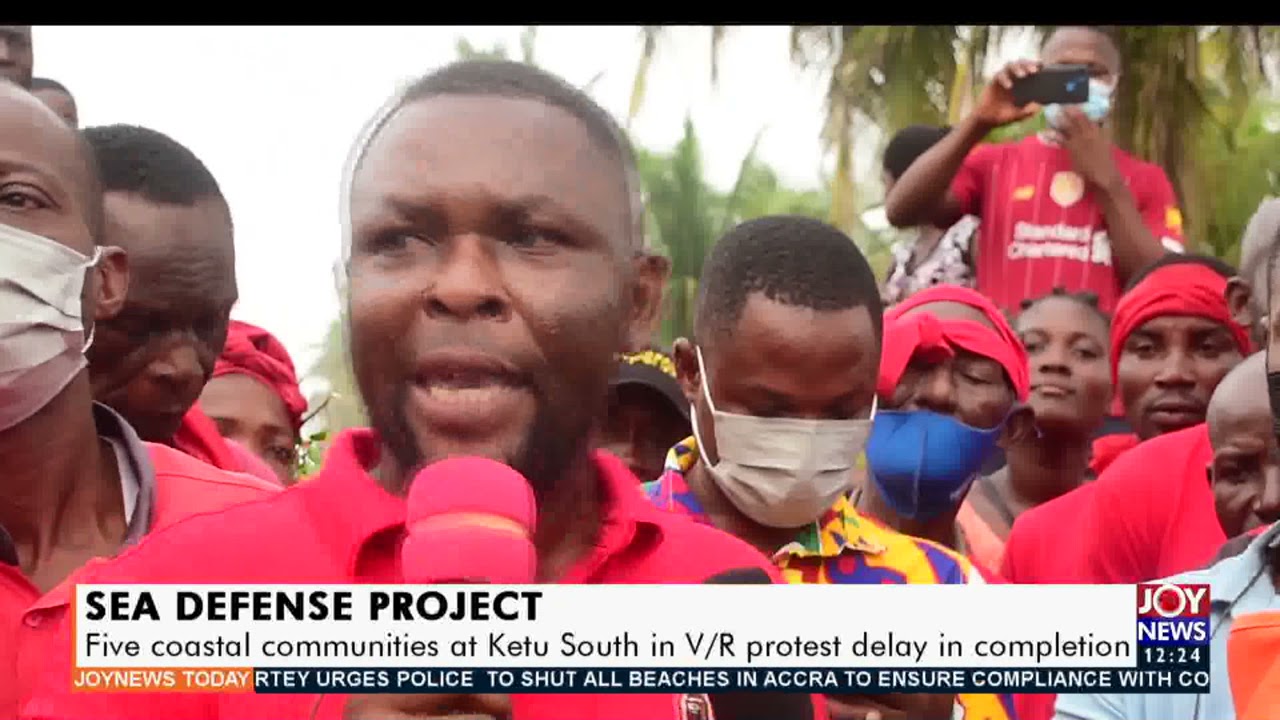 Five coastal communities at Ketu South in V/R protest delay in completion - Joy News Today (1-4-21)