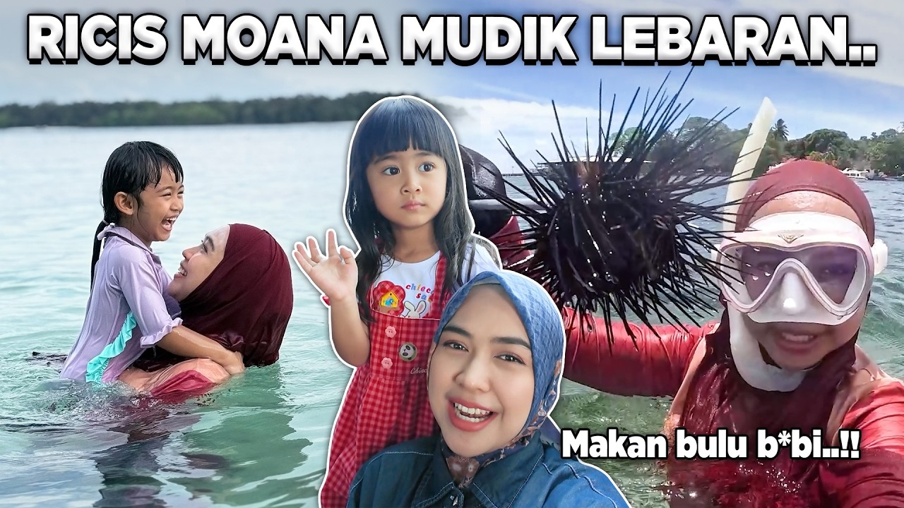 BISMILLAH RICIS MOANA MUDIK LEBARAN..