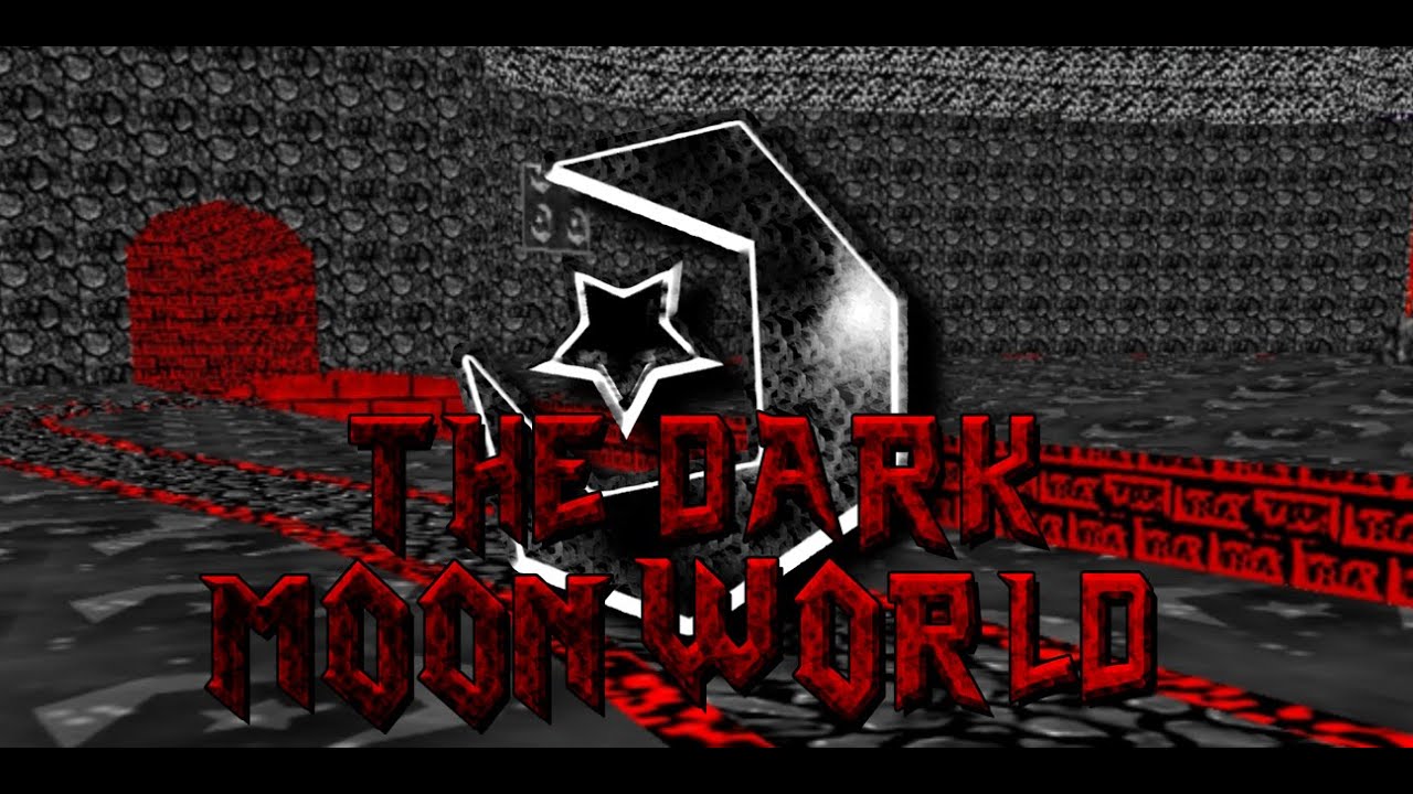 The Dark Moon World - Part 1