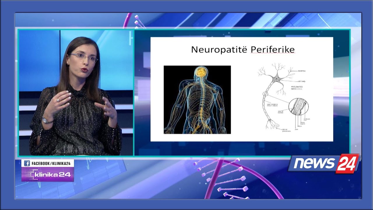Neuropatite Periferike Klinika, diagnoza e trajtimi dje dhe sot...Meri Papajani mjeke neurologe