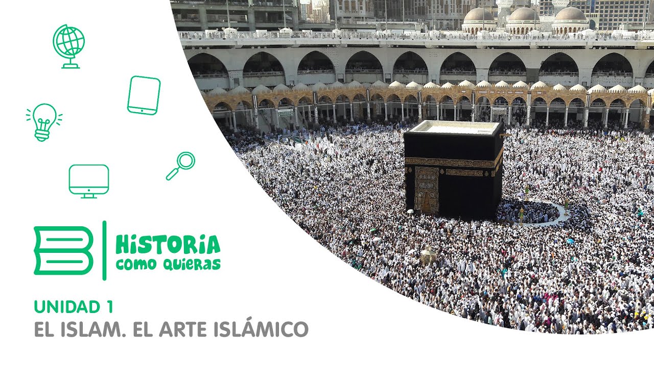 EL ISLAM Y EL IMPERIO MUSULMÁN EN LA EDAD MEDIA. EL ARTE ISLÁMICO 🕌 🕋