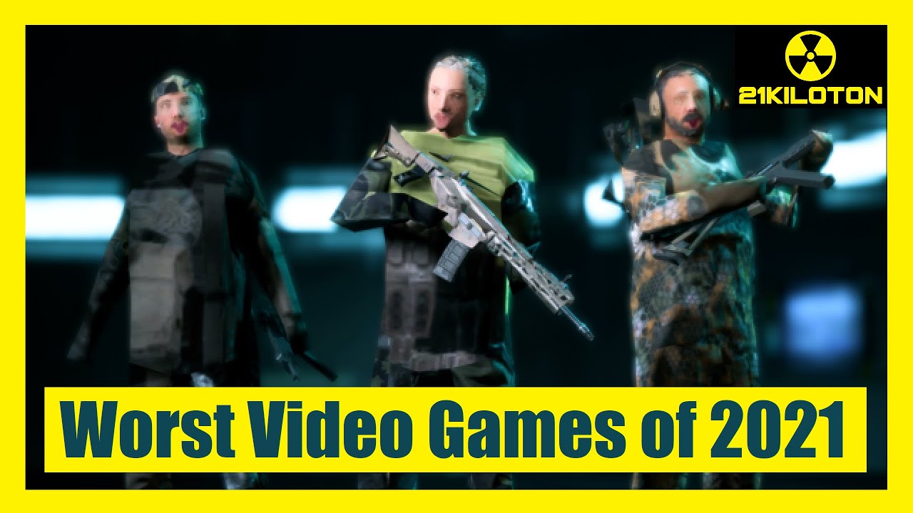 21Kilotons Video Game Awards: Worst Video Games of 2021