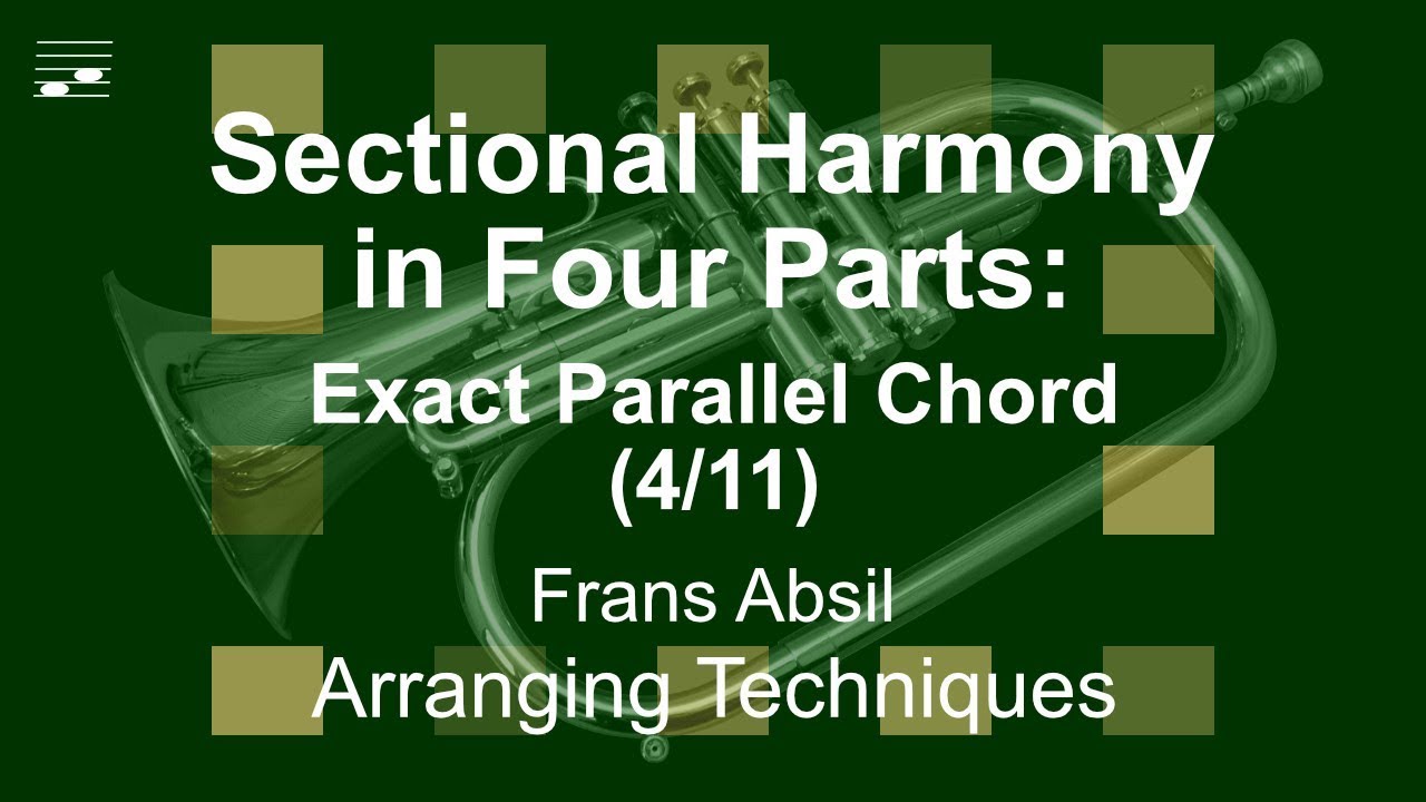 Sectional Harmony in Four Parts: Exact Parallel Chord (4/11)