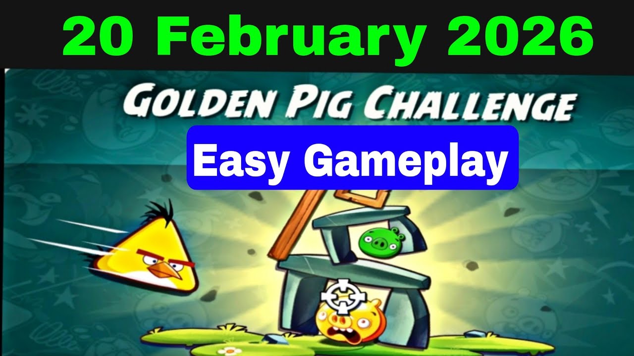 Angry Birds 2 : Golden Pig Challenge :Chuck Easy Gameplay: 20 February 2026