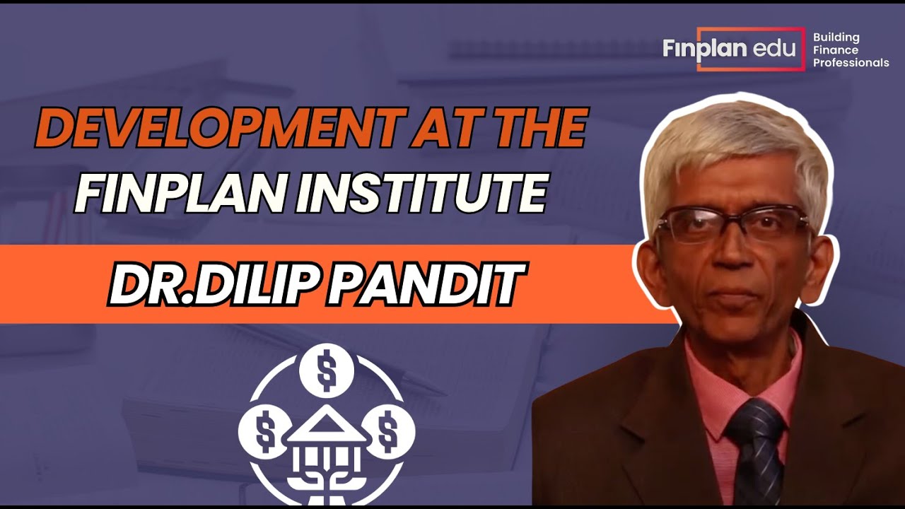 Dr.Dilip Pandit Academic Dean at FINPLAN