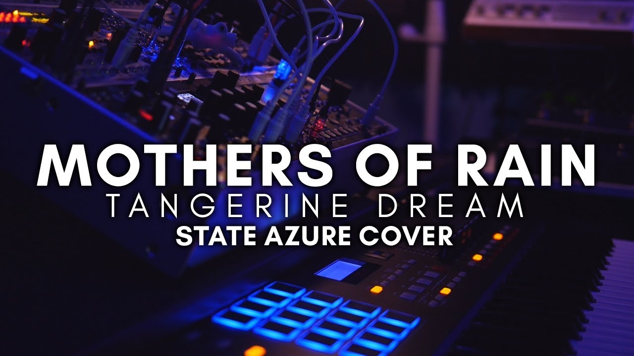 Tangerine Dream - Mothers Of Rain (State Azure Cover) // Eurorack + DAW