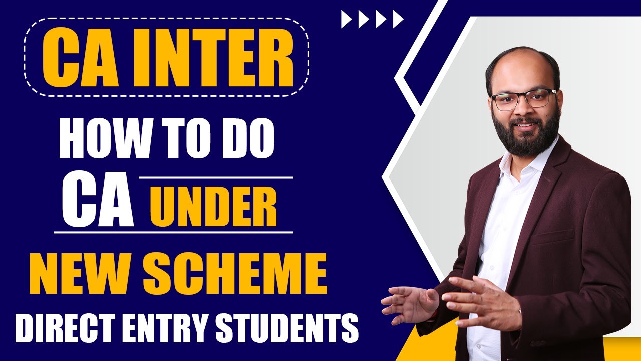 Direct Entry: How to do CA under New Scheme 25 | Direct Entry New Scheme Students | CA New Scheme
