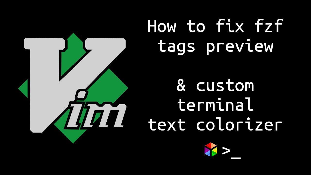 How to fix fzf vim tags preview & custom text colorizer