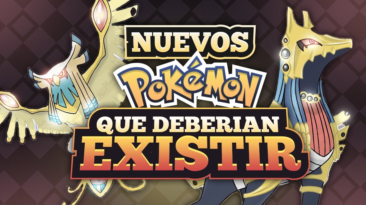 NUEVOS POKEMON QUE DEBERIAN EXISTIR PARTE 5