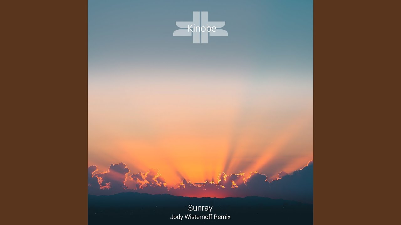 Sunray (Jody Wisternoff Extended Remix)