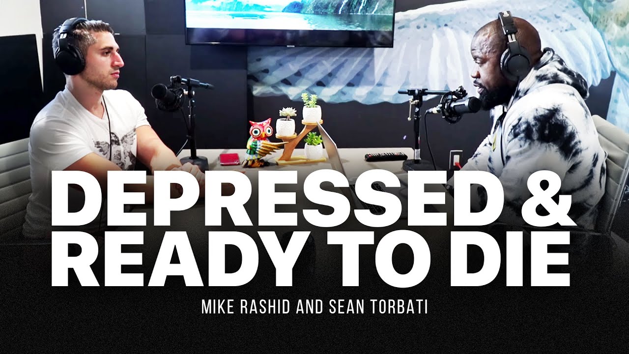Depressed and Ready to Die | Mike Rashid
