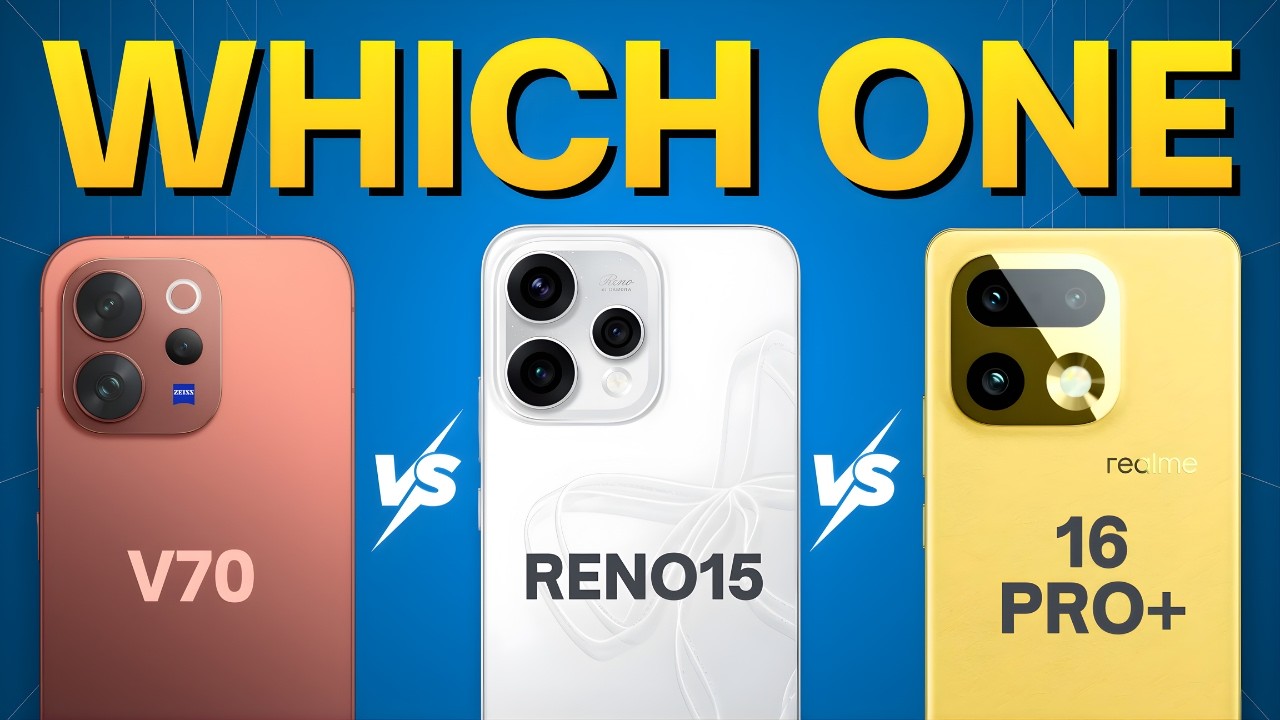 Vivo V70 vs Oppo Reno15 vs Realme 16 Pro Plus 🤔 Which One is Better?
