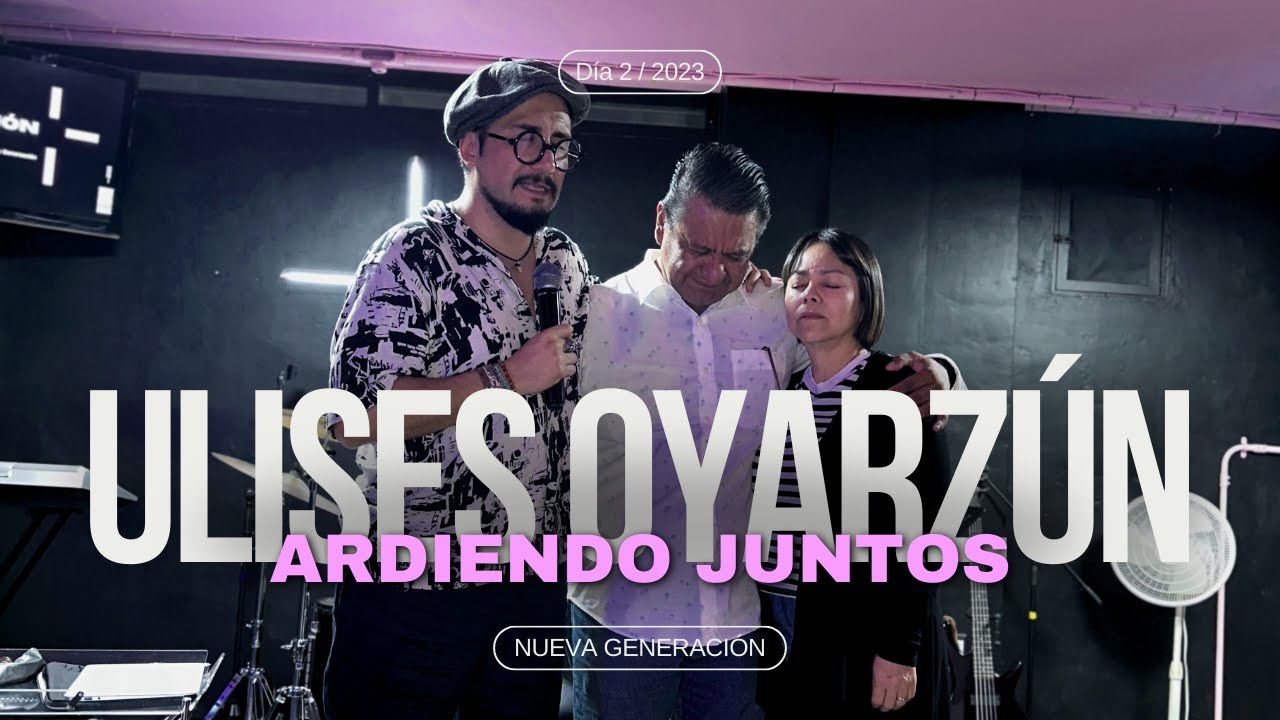 Ulises Oyarzún X Nueva Generación 2023 | Ardiendo Juntos Día 2