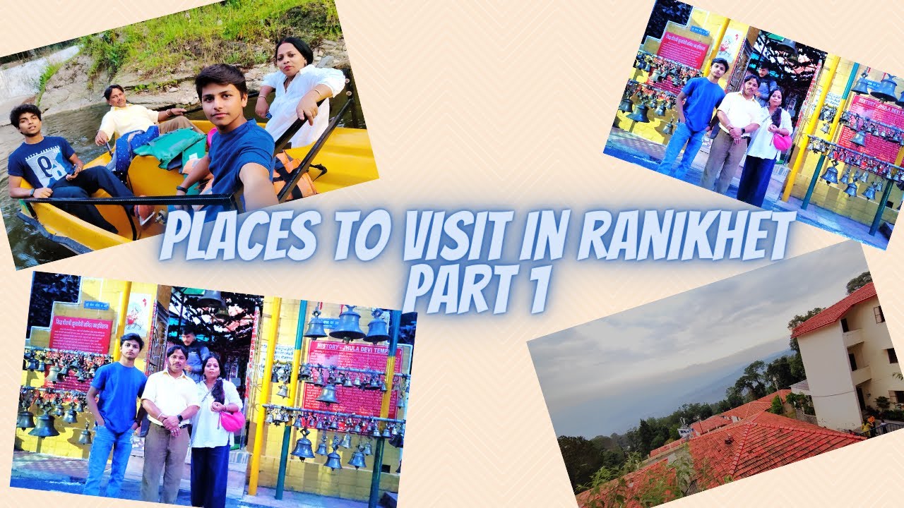 Places to visit in Ranikhet | Informative video