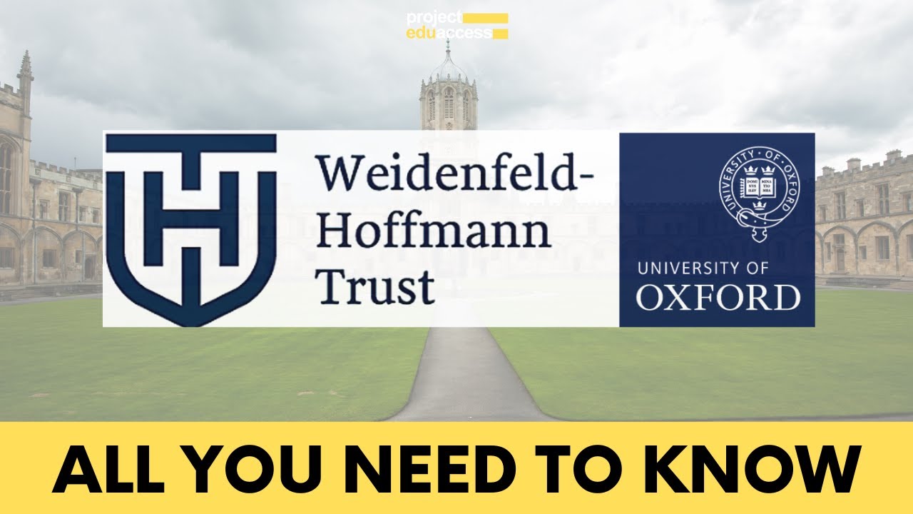 Weidenfeld-Hoffmann Trust (WHT) Scholarships – All you need to know | Project EduAccess