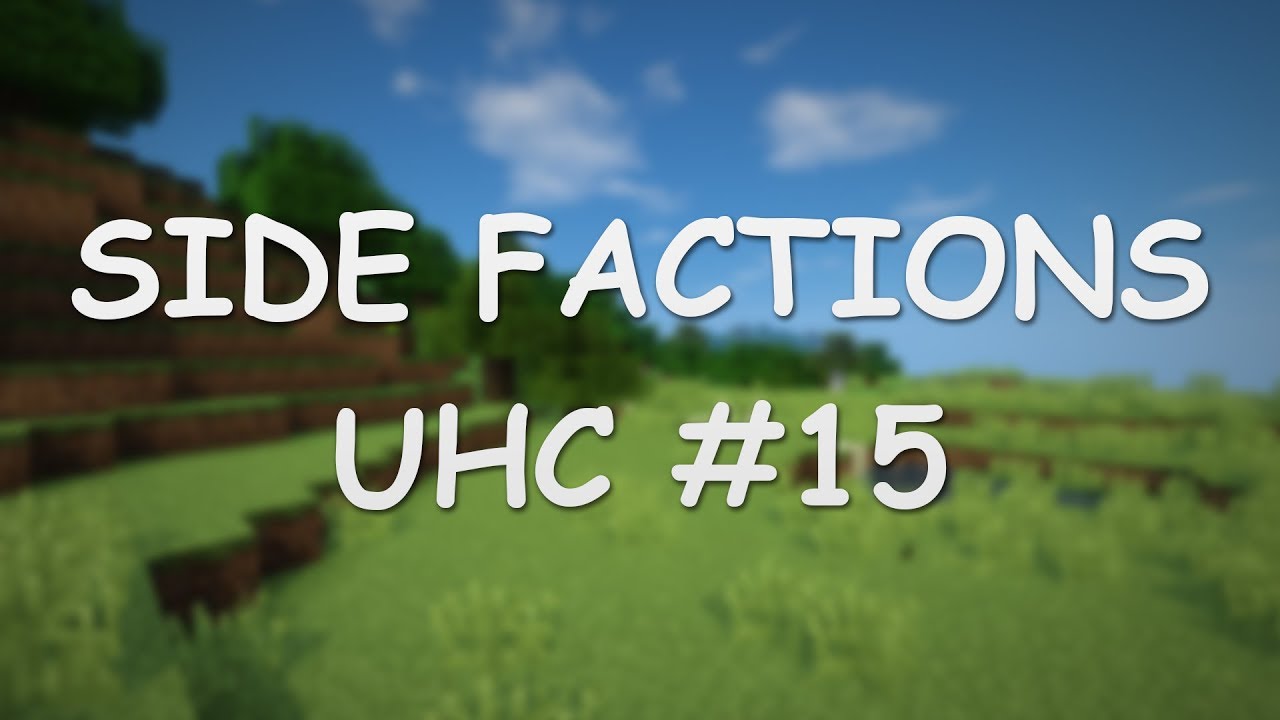 Side Factions UHC nr.15 - tiešraide
