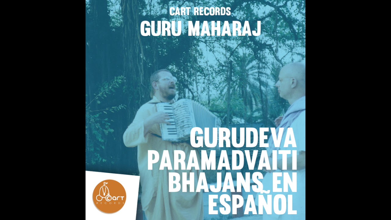 Bhajans de Guru Maharaj 