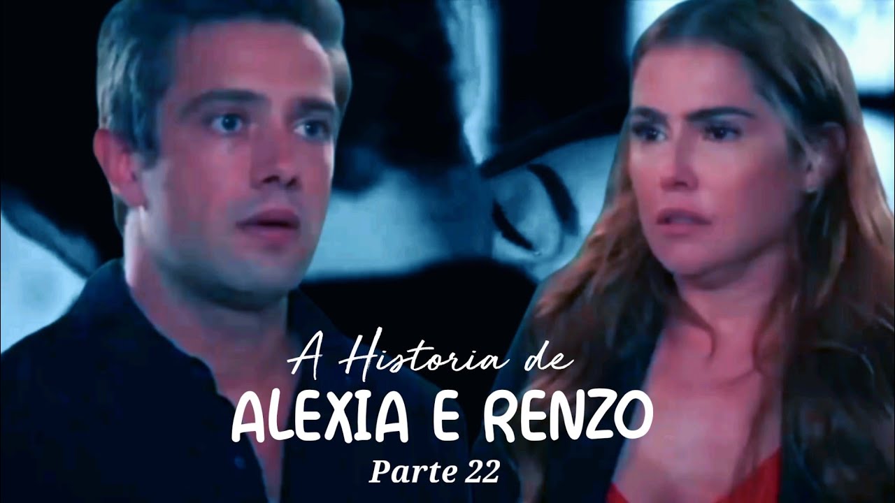 A História de Alexia & Renzo |||| Parte 22 ■ [O BEIJO DE #ALENZO]