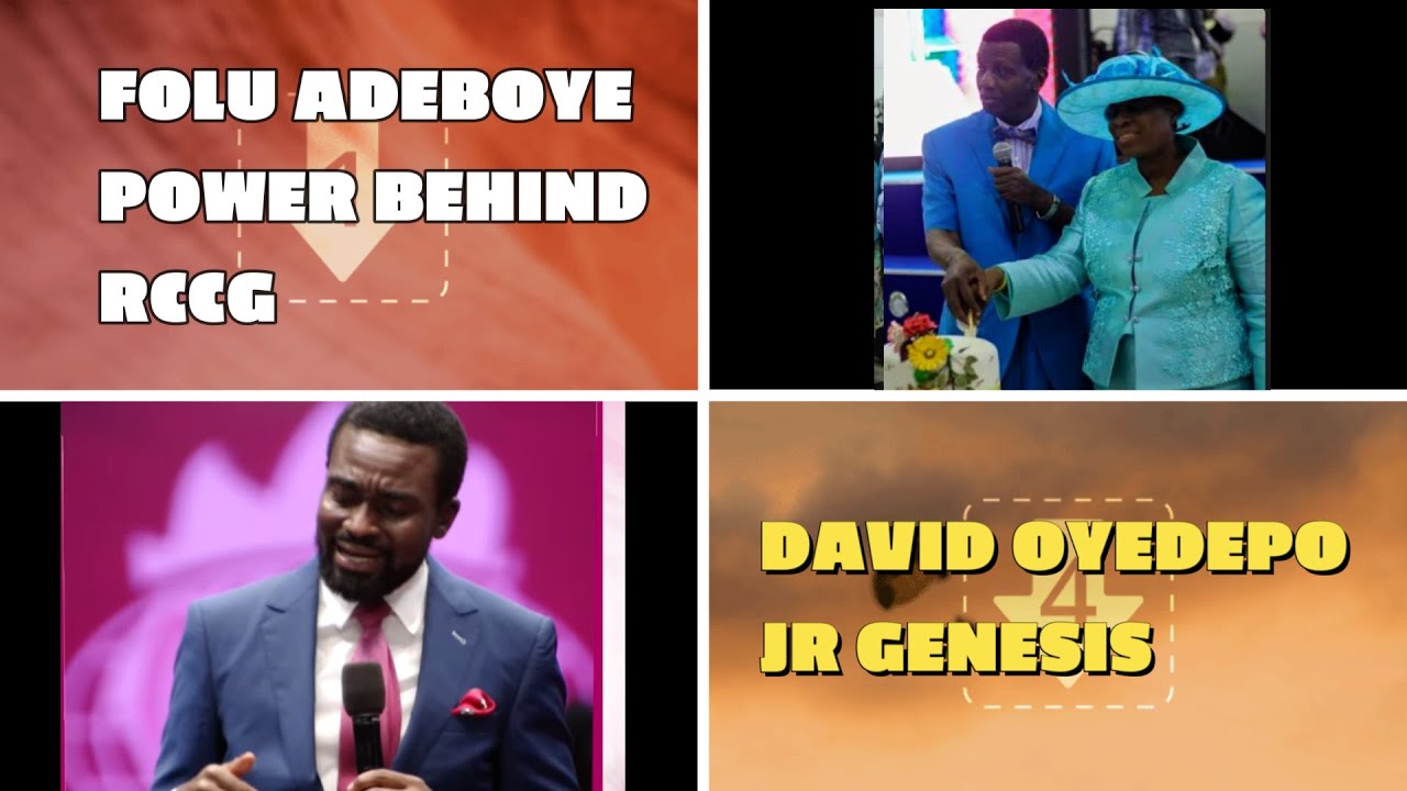 Folu Adeboye/Power behind RCCG/ Nigerians revealed/David Oyedepo Jr/Struggles in Ministry/My Take