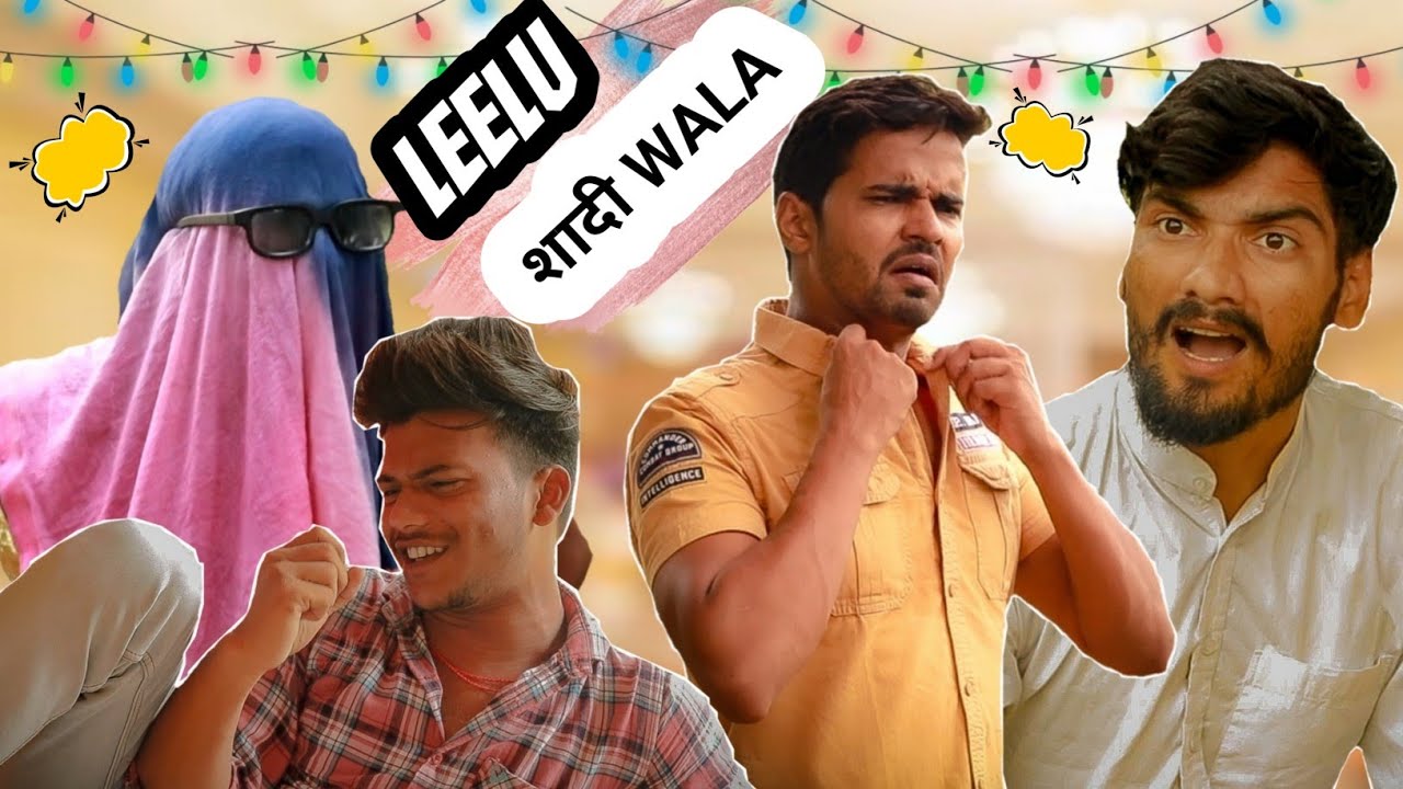 Leelu Shadiwala | Leelu comedy | leelu new video