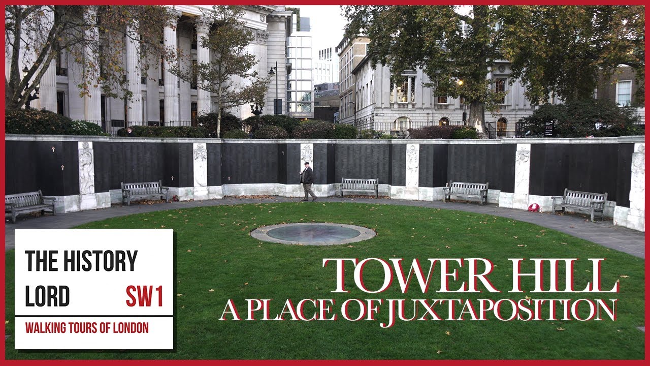 Tower Hill - A Place Of Juxtaposition