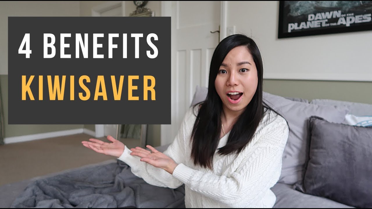 4 Benefits of Using Kiwisaver | Get Free Money
