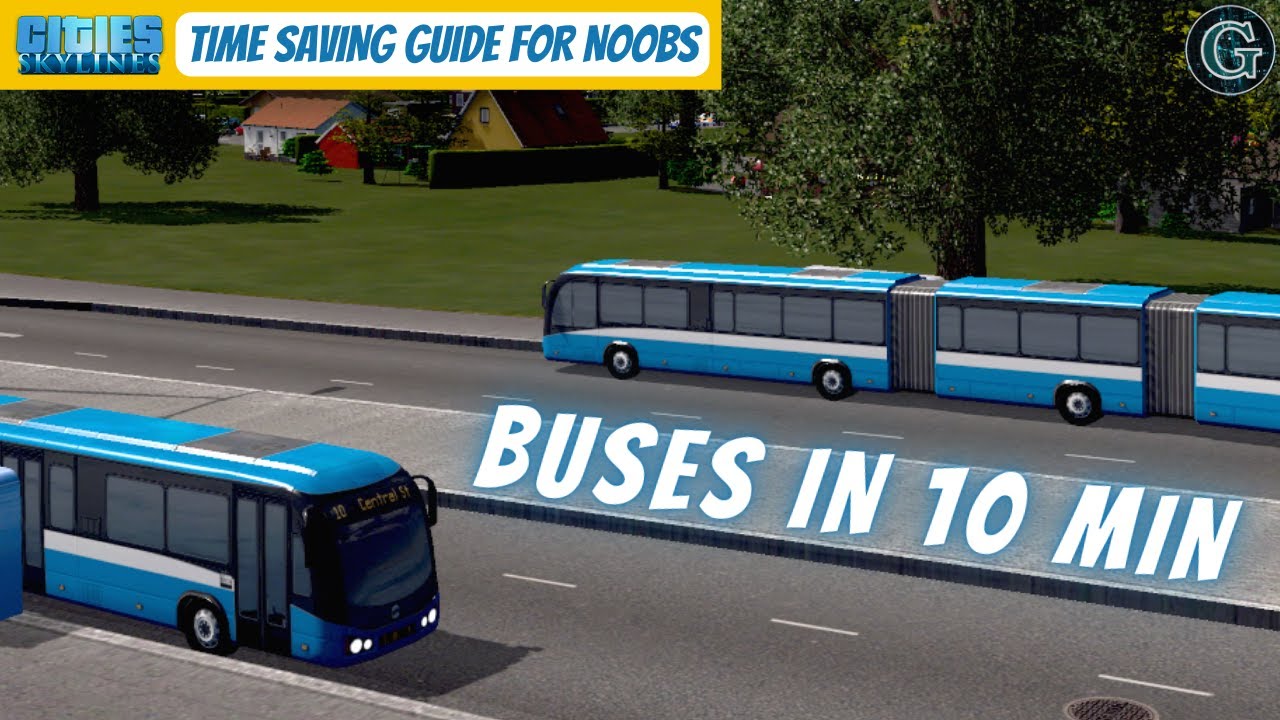 How to Put in Buses Cities Skylines Public Transportation Time Saving Guide for Noobs