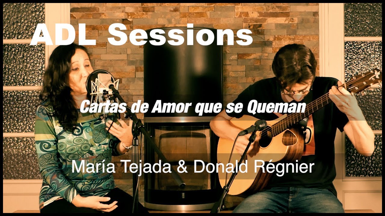 Cartas de Amor que se Queman - María Tejada & Donald Régnier [ADL Sessions]