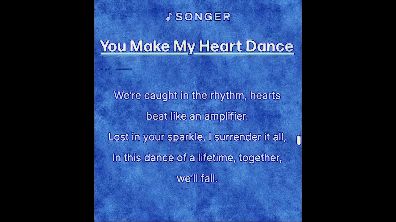 You Make My Heart Dance Created by Doug Brown 