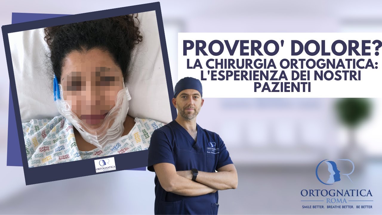 Chirurgia ortognatica: proverò dolore? L'esperienza dei nostri pazienti!