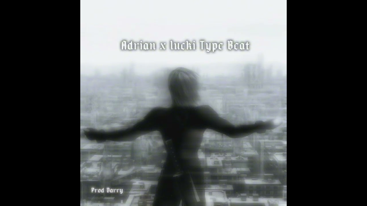 [SELL] Adrian x lucki Type Beat “06”