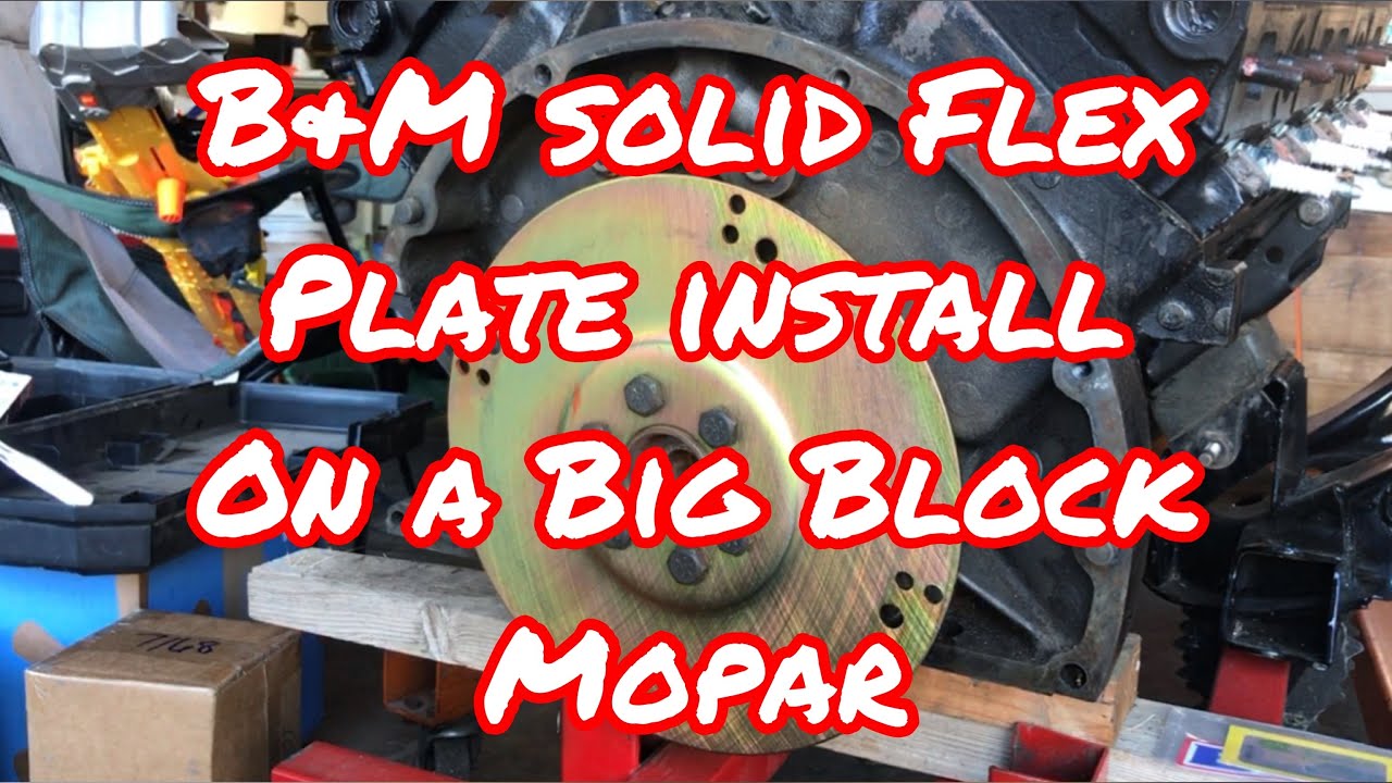 B&M solid flex plate install on Big Block Mopar