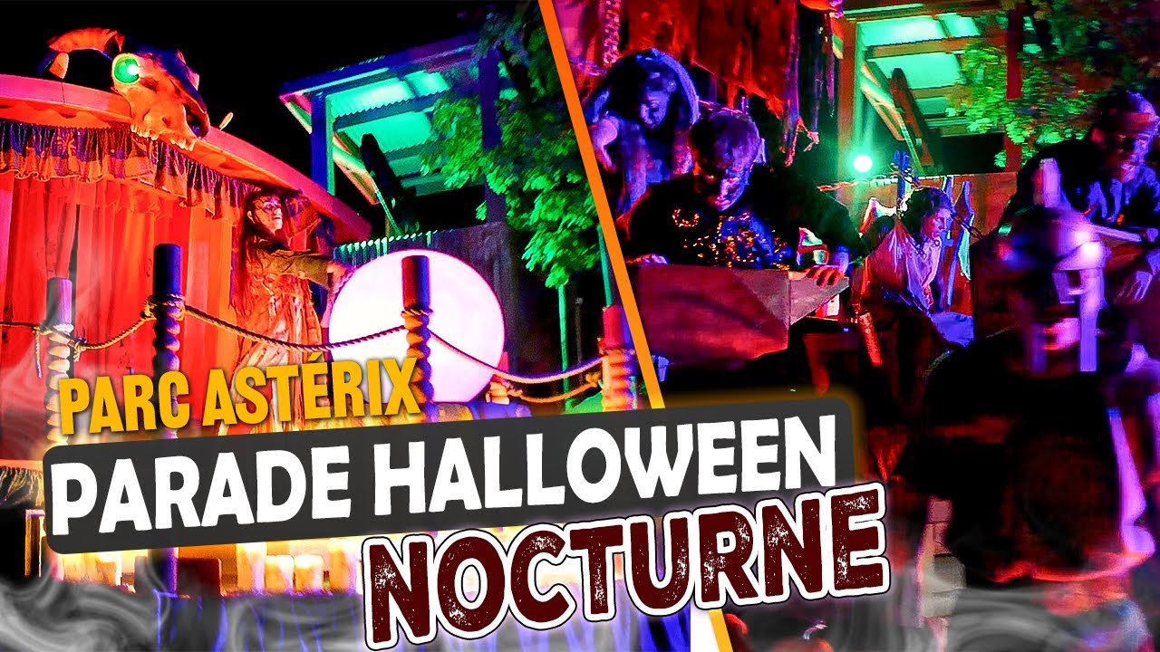 PARADE nocturne d'HALLOWEEN au PARC ASTÉRIX ! (Nouveau char/personnages)
