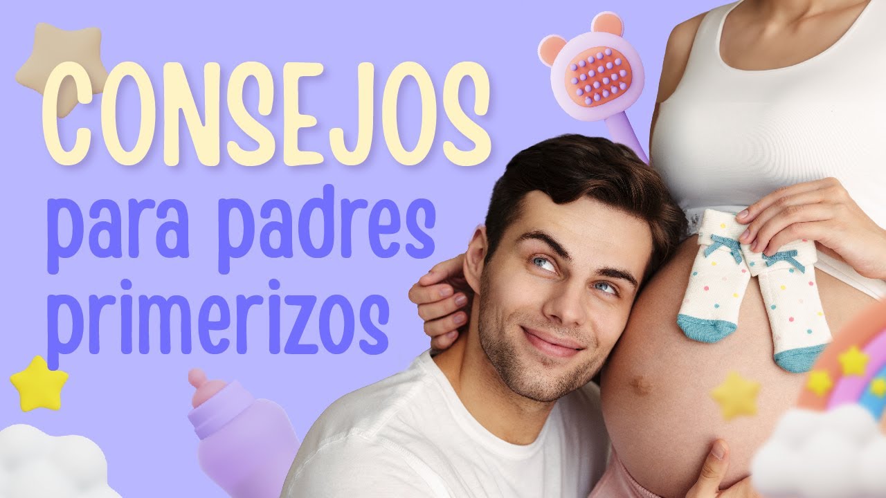 PADRES Primerizos: CONSEJOS 🌟👶📚