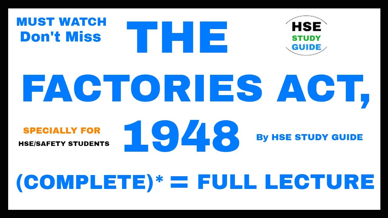 The Factories Act, 1948 || (COMPLETE)* FACTORIES ACT, 1948 || Full Lecture on The Factory Act, 1948