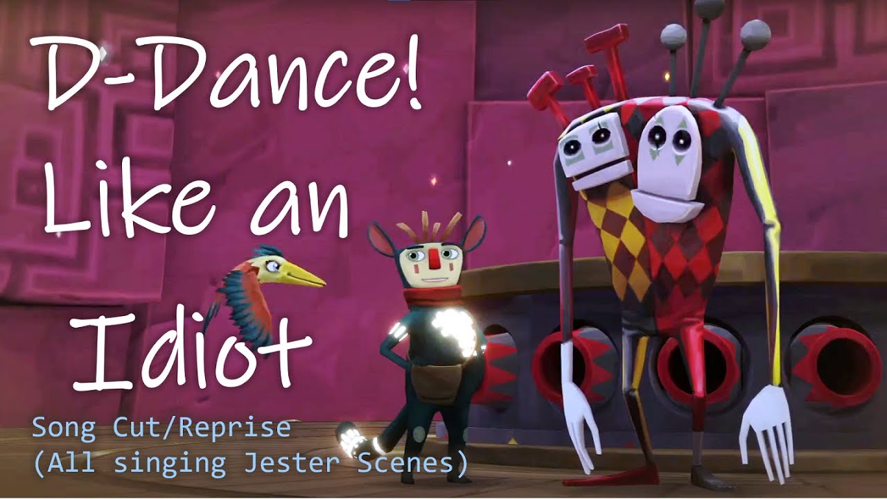 [Figment 2: Song Cut] Dance Like an Idiot - All Jester Singing Scenes Reprise