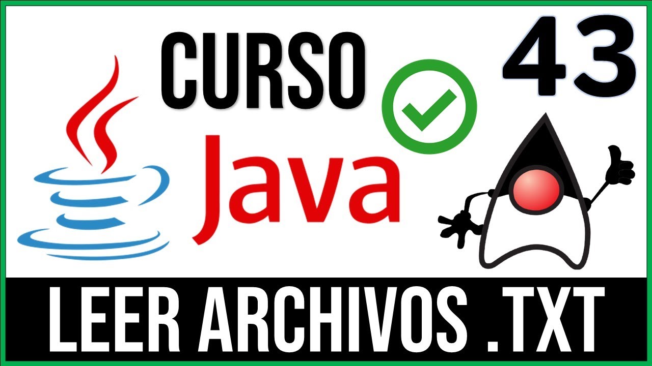 Leer archivos de texto (.TXT) con Java | Curso Java # 43