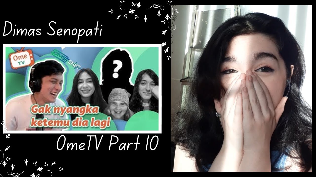 Listening to Dimas Senopati on OmeTV (Part 10) [Reaction Video Part 1] This Just Gets Better! 🔥