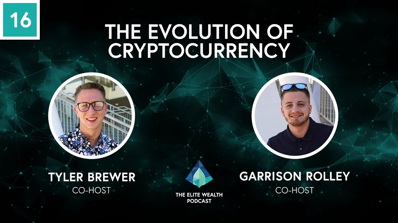 The Evolution of Cryptocurrencies - The Elite Wealth Podcast