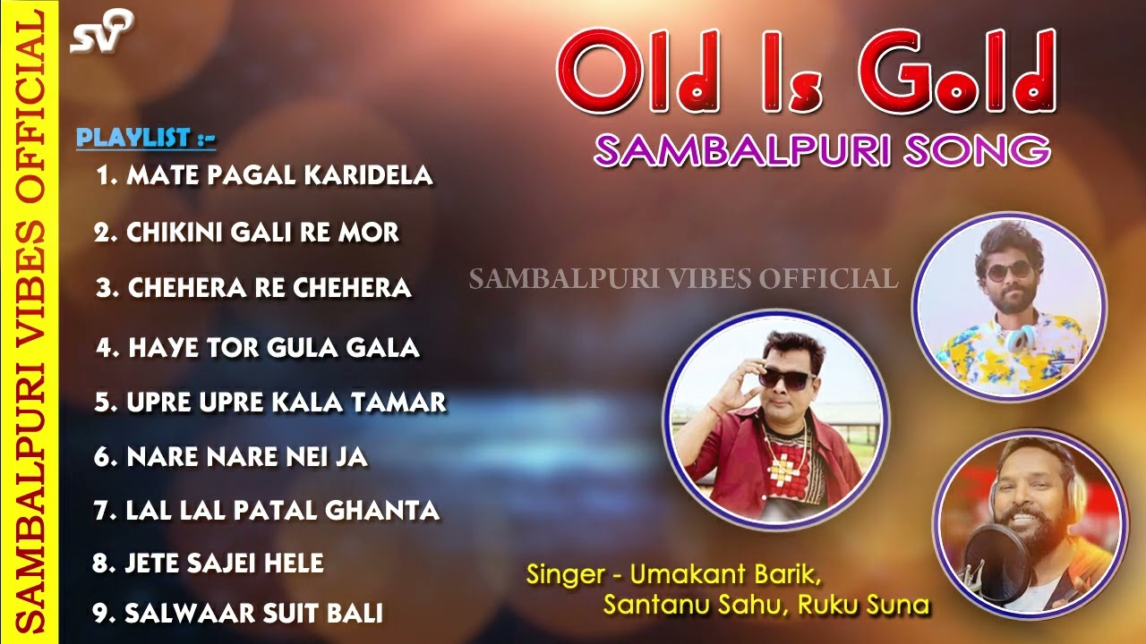 Old IS Gold Sambalpuri || Sambalpuri Old SuperHit Song || Umakant Barik || Santanu Sahu || Ruku Suna