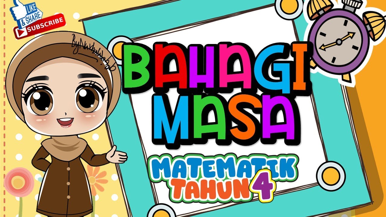 Bahagi Masa  I  Masa dan Waktu  I  Matematik Tahun 4